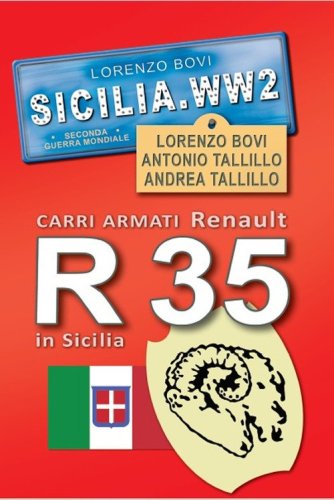 Carri armati Renault R35 in Sicilia. Sicilia. WW2 seconda guerra mondiale. Foto inedite