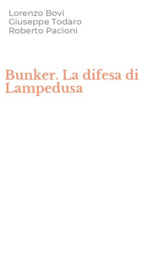 Bunker. La difesa di Lampedusa