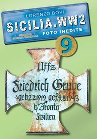 Sicilia. WW2 seconda guerra mondiale. Foto inedite