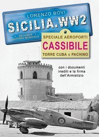 Speciale aeroporti. Cassibile Torre Cuba e Pachino