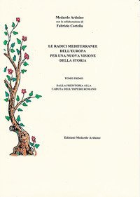 Le radici mediterranee dell'Europa per una nuova visione della storia