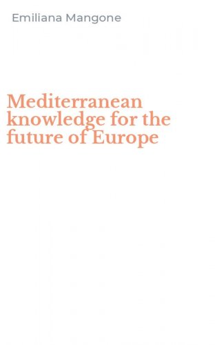 Mediterranean knowledge for the future of Europe