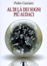 Al di l&agrave; dei sogni pi&ugrave; audaci. Gli inizi dell'Opus Dei accanto al fondatore