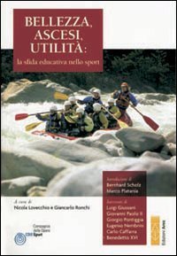 Bellezza, ascesi, umilt&agrave;: la sfida educativa dello sport