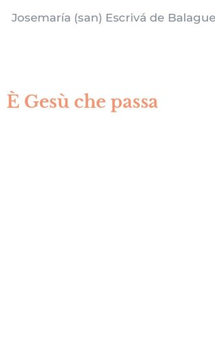 &Egrave; Ges&ugrave; che passa