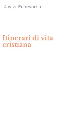 Itinerari di vita cristiana