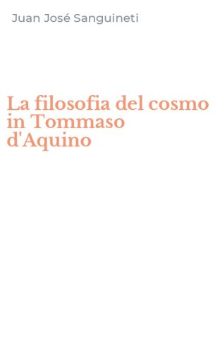 La filosofia del cosmo in Tommaso d'Aquino