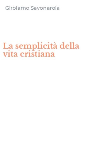 La semplicit&agrave; della vita cristiana