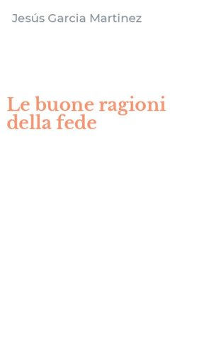 Le buone ragioni della fede