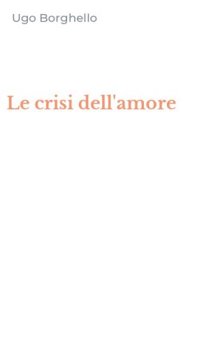 Le crisi dell'amore