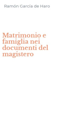 Matrimonio e famiglia nei documenti del magistero