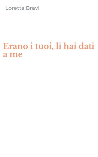 Erano i tuoi, li hai dati a me