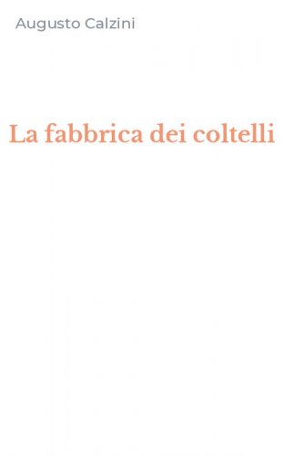 La fabbrica dei coltelli