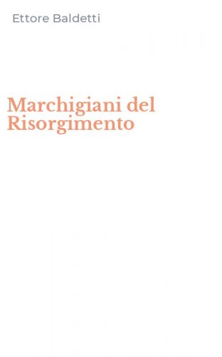 Marchigiani del Risorgimento