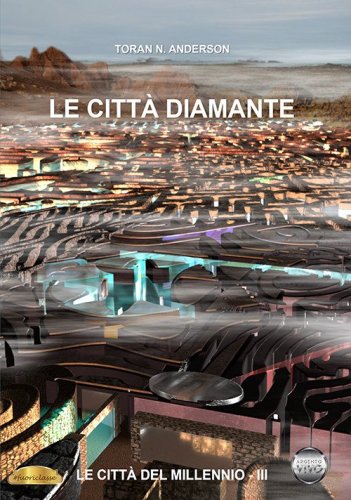 Le citt&agrave; diamante