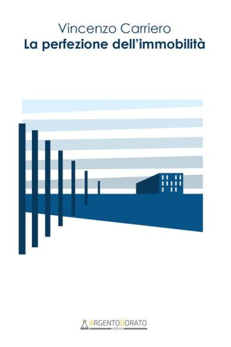 La perfezione dell'immobilit&agrave;