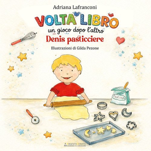 Voltalibro. Un gioco dopo l'altro. Denis pasticciere