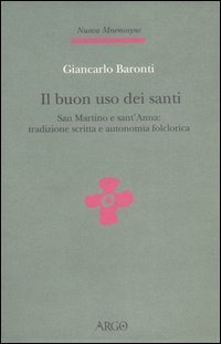 Il buon uso dei santi. San Martino e sant'Anna: tradizione scritta e autonomia folclorica