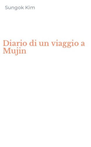 Diario di un viaggio a Mujin