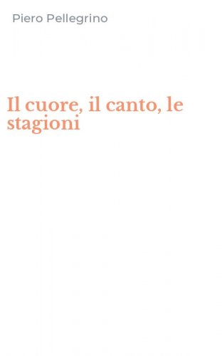 Il cuore, il canto, le stagioni