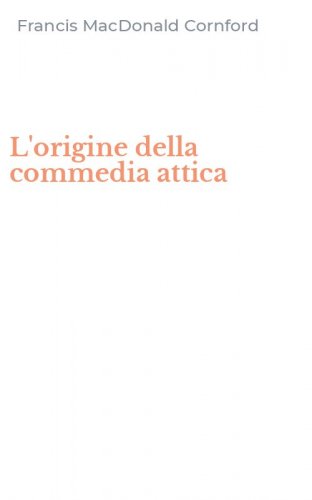 L'origine della commedia attica