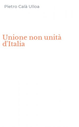 Unione non unit&agrave; d'Italia