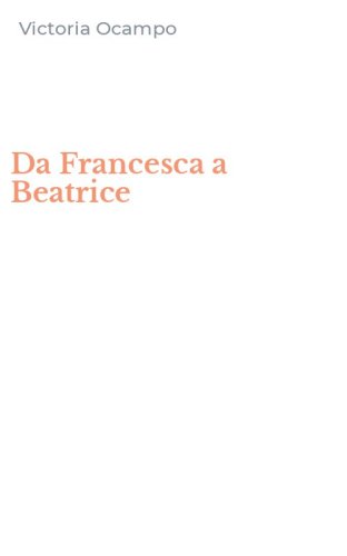 Da Francesca a Beatrice
