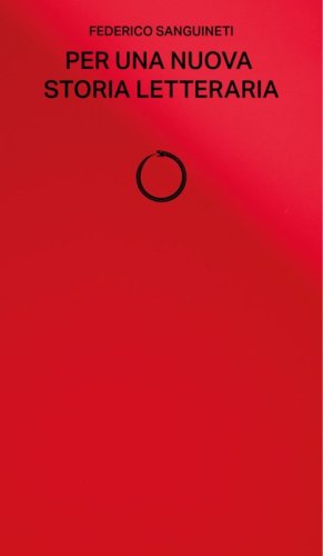 Per una nuova storia letteraria