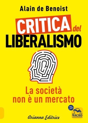 Critica del liberalismo. La societ&agrave; non &egrave; un mercato