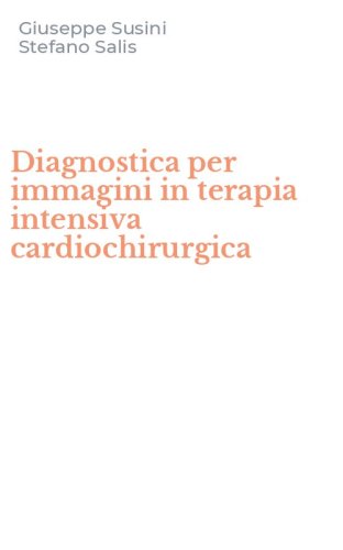 Diagnostica per immagini in terapia intensiva cardiochirurgica