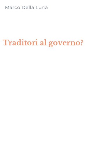 Traditori al governo?