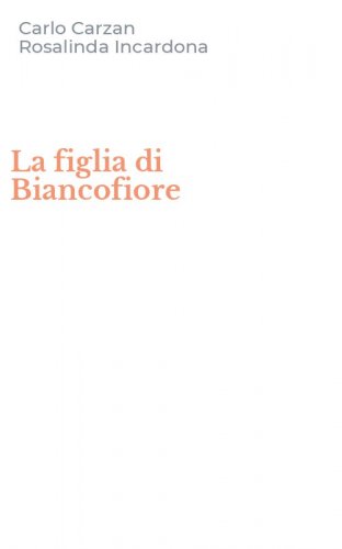 La figlia di Biancofiore