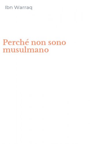Perch&eacute; non sono musulmano