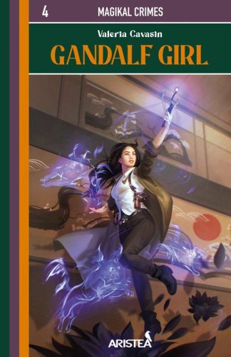 Gandalf Girl. MagiKal Crimes