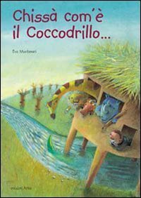 Chiss&agrave; com'&egrave; il coccodrillo?