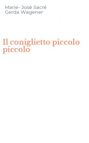 Il coniglietto piccolo piccolo