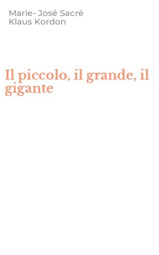 Il piccolo, il grande, il gigante