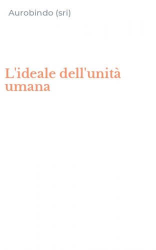 L'ideale dell'unit&agrave; umana