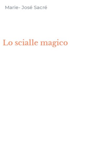Lo scialle magico