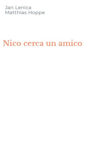Nico cerca un amico