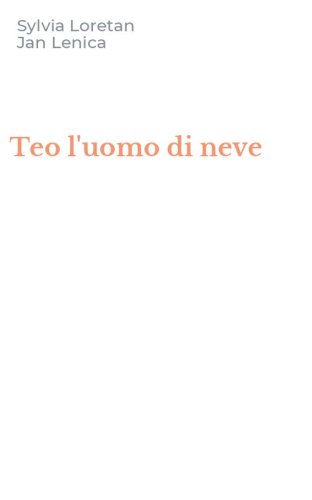 Teo l'uomo di neve