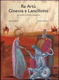 Re Art&ugrave; Ginevra e Lancillotto