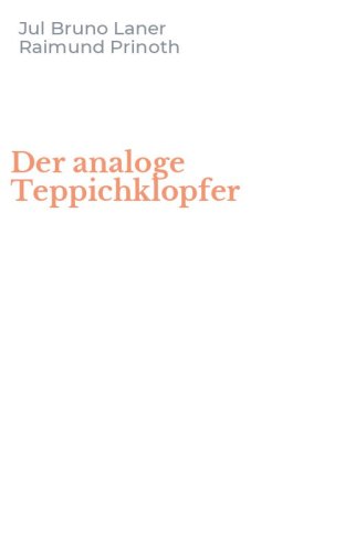 Der analoge Teppichklopfer