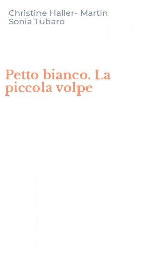 Petto bianco. La piccola volpe
