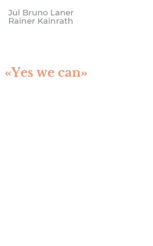 &laquo;Yes we can&raquo;