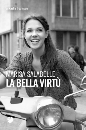 La bella virt&ugrave;