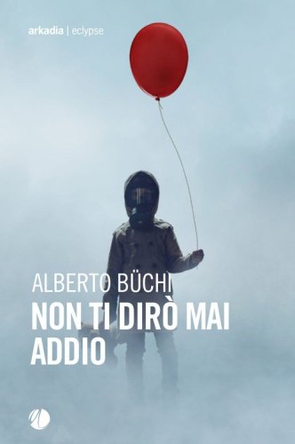 Non ti dir&ograve; mai addio