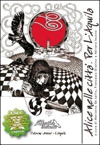 Alice nelle citt&agrave;. Per l'Aquila
