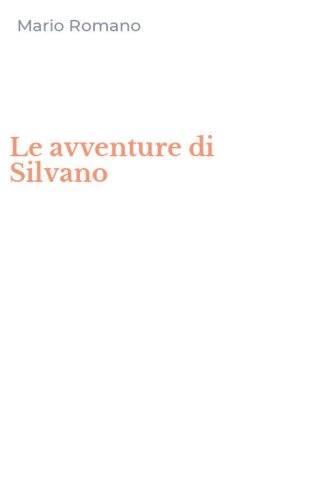 Le avventure di Silvano