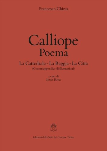 Calliope. Poema: La cattedrale-La reggia-La citt&agrave;